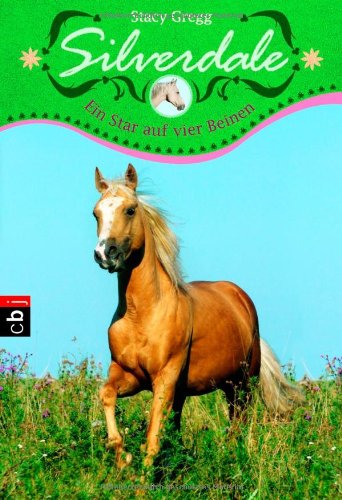 Silverdale - Ein Star auf vier Beinen Novels & Short Stories for children