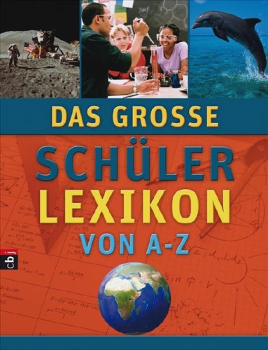 Das große Schülerlexikon von A - Z Non-fiction books for kids
