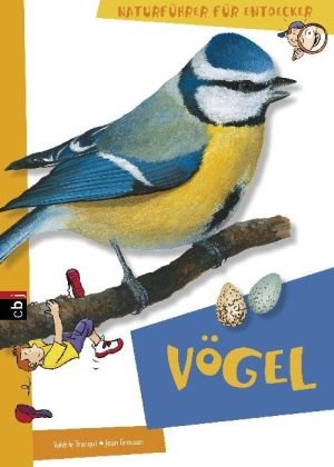 Naturführer für Entdecker. Vögel Non-fiction
