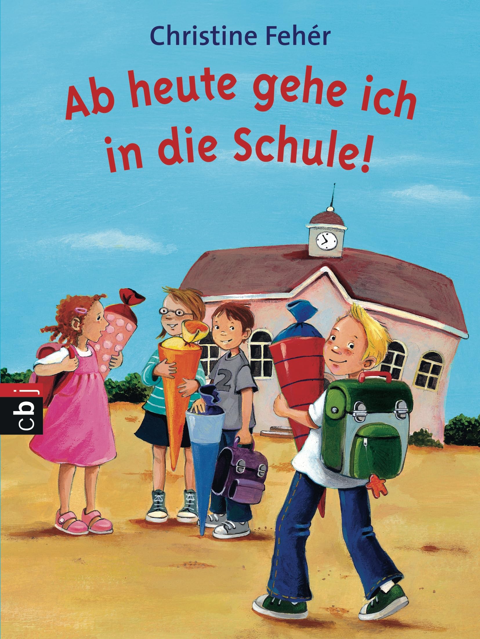 Ab heute gehe ich in die Schule! Non-fiction