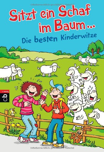 Sitzt ein Schaf im Baum ...: Die besten Kinderwitze Children's books