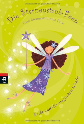 Die Sternenstaub-Feen: Bella und die magischen Schuhe Novels & Short Stories