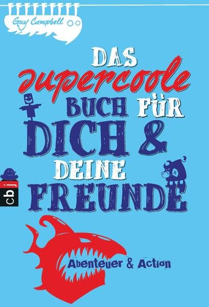 Das supercoole Buch für dich und deine Freunde - Abenteuer und Action Novels & Short Stories