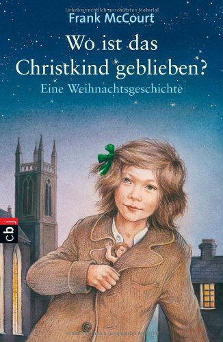 Wo ist das Christkind geblieben?: Eine Weihnachtsgeschichte - Children's books