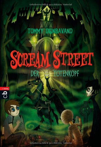 Scream Street - Der Totenkopf Novels & Short Stories