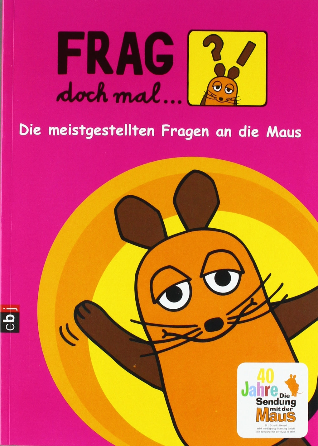 Frag doch mal ... die Maus!: Die meistgestellten Fragen an die Maus Children's books