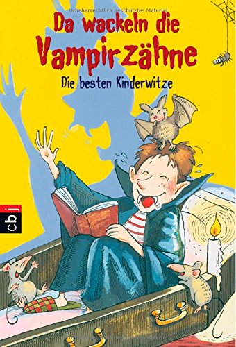 Da wackeln die Vampirzähne: Die besten Kinderwitze Children's books