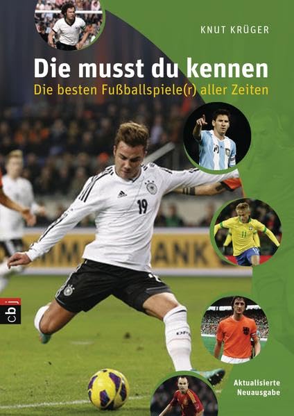 Die musst du kennen - Die besten Fußballspiele(r) aller Zeiten Non-fiction