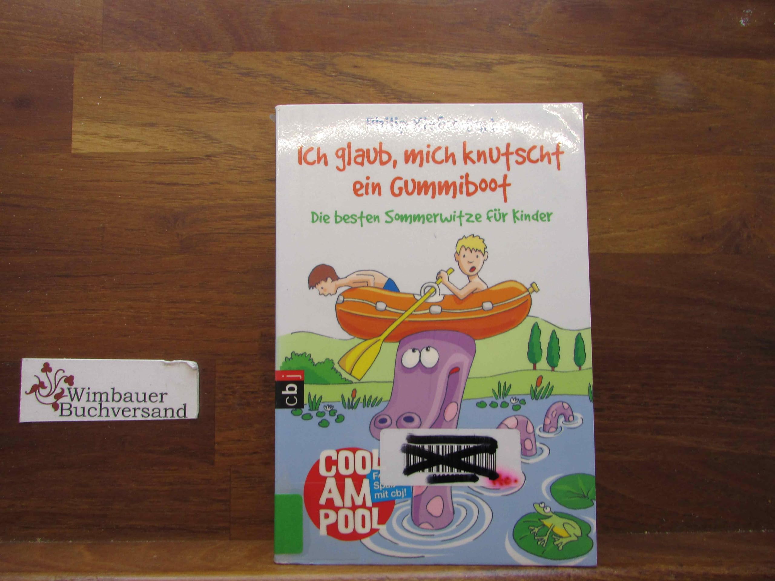Ich glaub, mich knutscht ein Gummiboot: Die besten Sommerwitze für Kinder Non-fiction