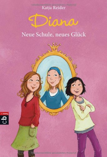Diana - Neue Schule, neues Glück Novels & Short Stories