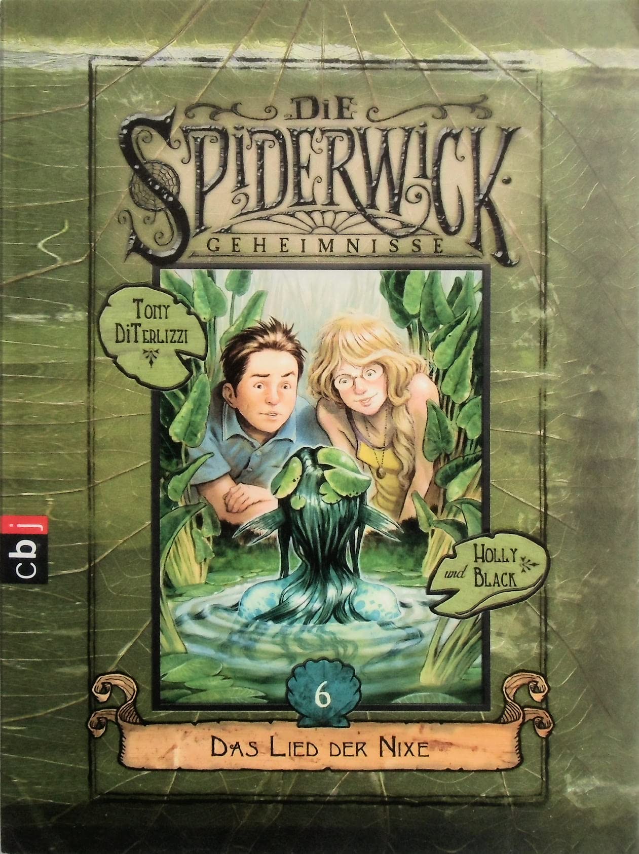 Die Spiderwick Geheimnisse 06 - Das Lied der Nixe Novels & Short Stories