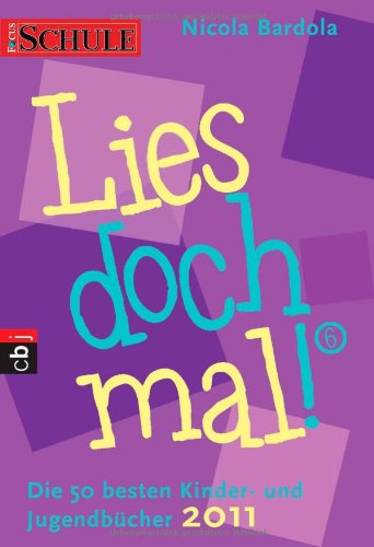 Lies doch mal! 6: Die 50 besten Kinder- und Jugendbücher 2011 Novels & Short Stories