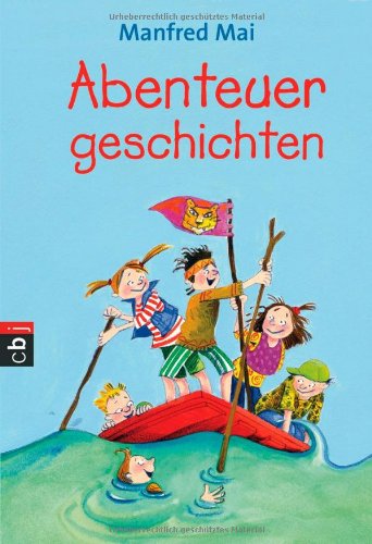 Welttagsedition 2013 - Abenteuergeschichten: Tigerbande; Tigerbande, ahoi! Novels & Short Stories