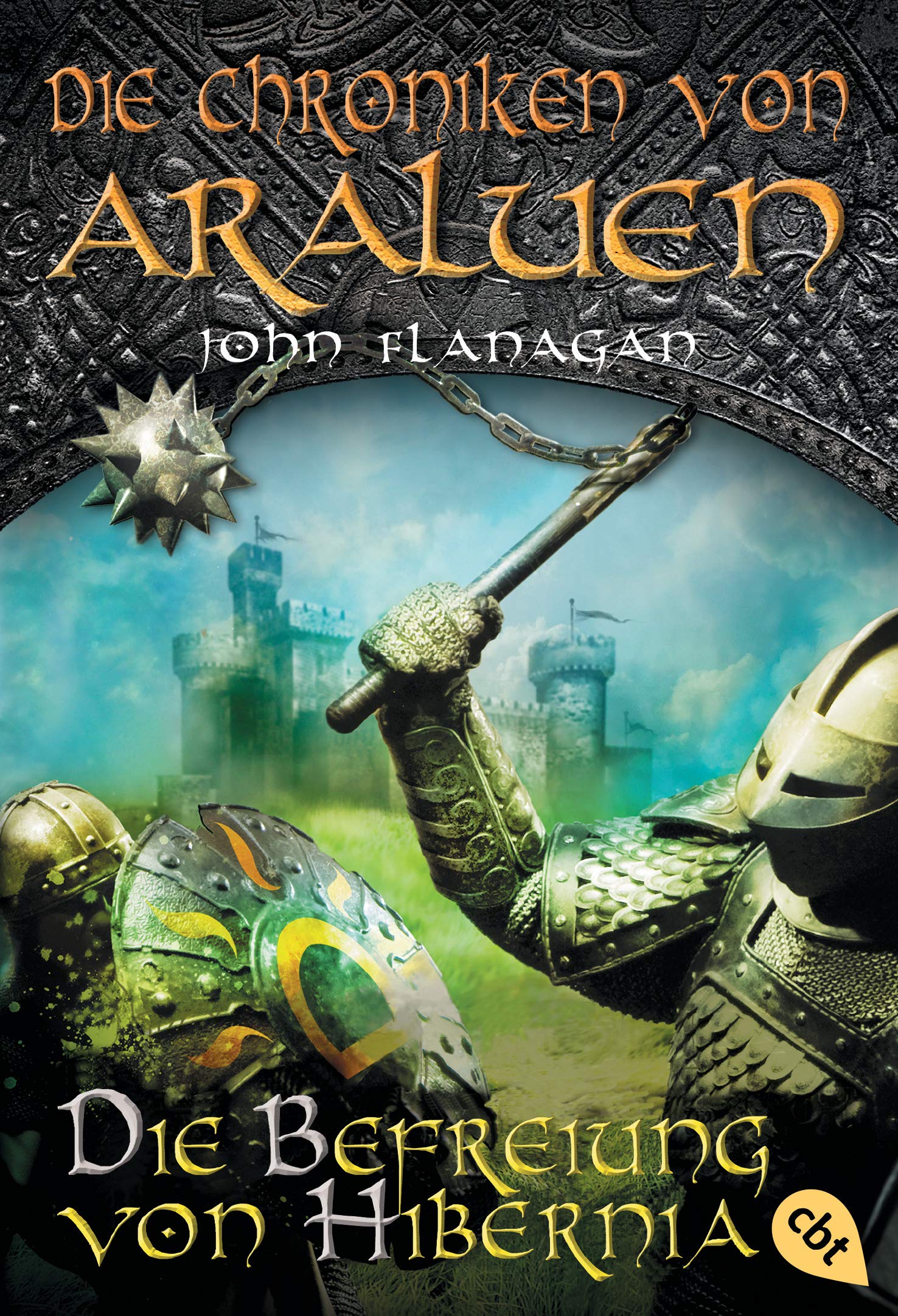 Die Chroniken von Araluen 08 - Die Befreiung von Hibernia Novels & Short Stories