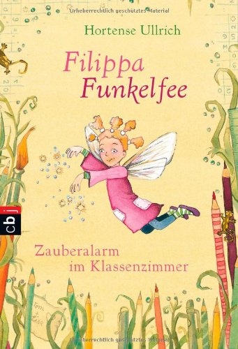 Filippa Funkelfee - Zauberalarm im Klassenzimmer: Deutsche Erstausgabe Novels & Short Stories