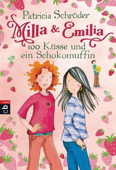 Milla & Emilia - 100 Küsse und ein Schokomuffin: Band 4 (Milla und Emilia, Band 4) Novels & Short Stories