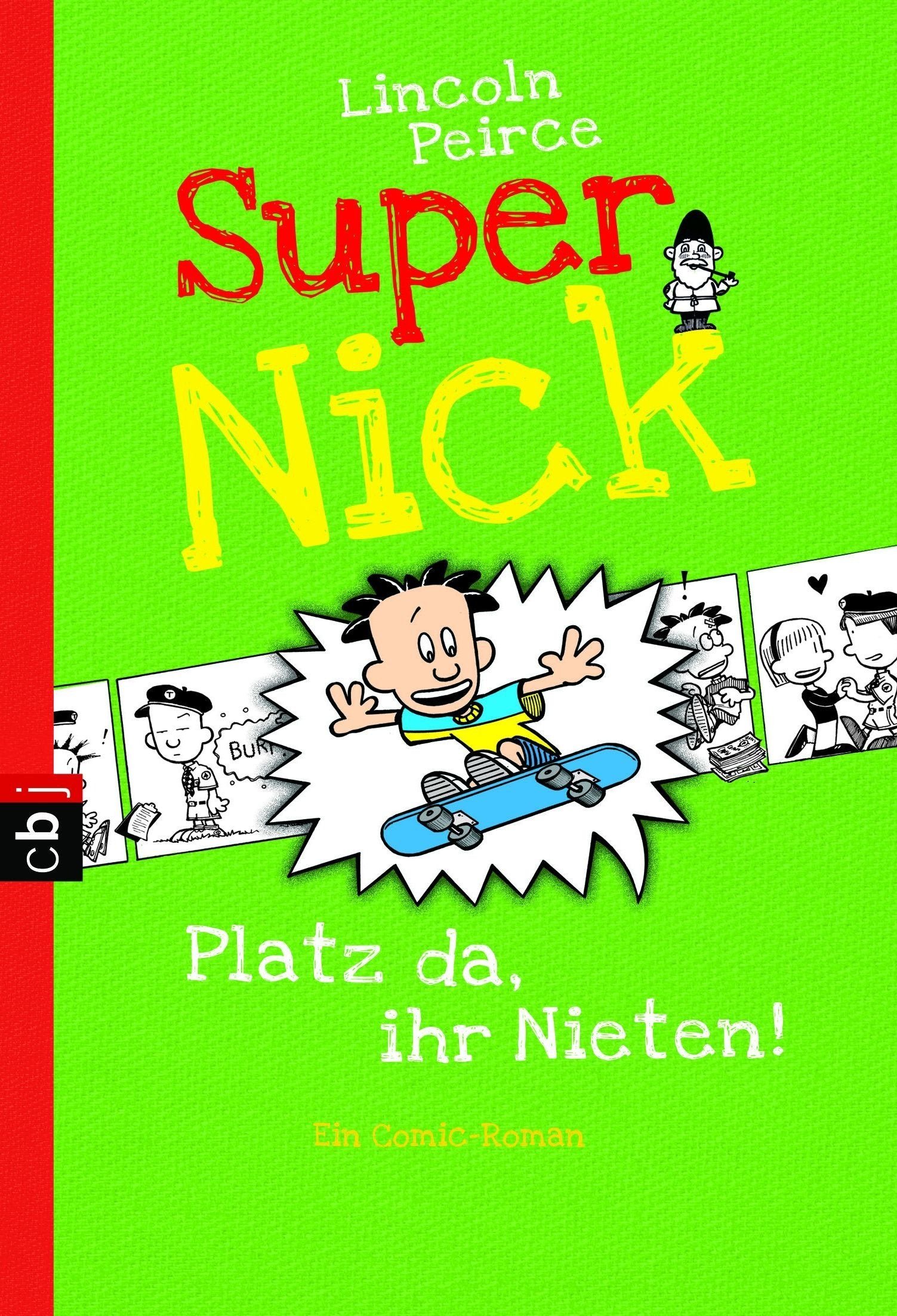 Super Nick 03 - Platz da, ihr Nieten! Manga