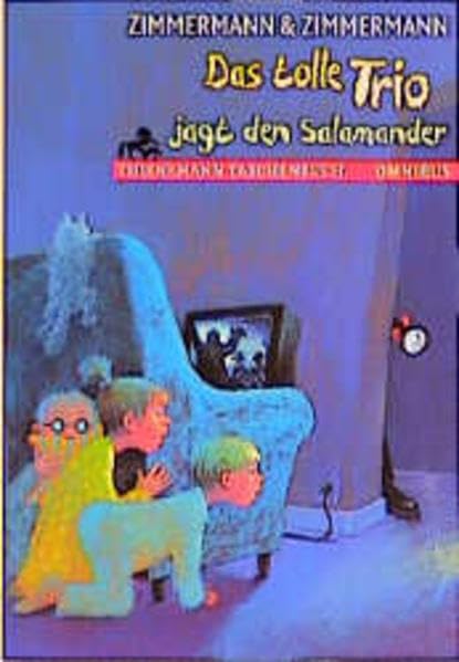 Das tolle Trio jagt den Salamander: Ab 10 Jahre Novels & Short Stories