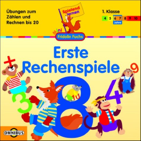 Erste Rechenspiele - Übungen zum Zählen und Rechnen bis 20 für die 1. Klasse: Spielend lernen - Fridolin Fuchs Non-fiction