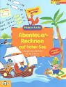 Abenteuer-Rechnen auf hoher See - Übungen zum Rechnen für die 2. Klasse: Spielend lernen - Fridolin Fuchs Leisure & Fun