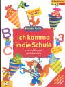 Ich komme in die Schule. Spiele und Übungen zum Schulanfang (Sammelband 1. Klasse): Spielend lernen. Fridolin Fuchs: Spiele und Übungen zum Schulanfang. Das große Schultütenbuch. Sammelband Study Guides