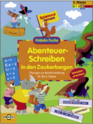 Abenteuer-Schreiben in den Zauberbergen. Übungen zur Rechtschreibung für die 2. Klasse Books