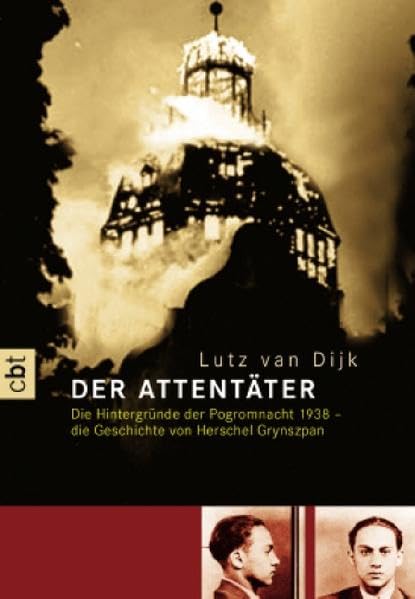 Der Attentäter: Hintergründe der Pogromnacht 1938: die Geschichte von Herschel Grynszpan Education
