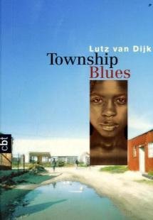 Township Blues. cbt Books