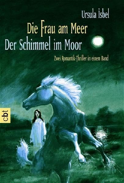 Die Frau am Meer /Der Schimmel im Moor: Zwei Romantik-Thriller in einem Band Fantasy & Sci-Fi