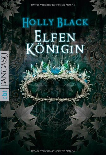 Elfenkönigin (Elfen-Trilogie, Band 2) Fantasy & Sci-Fi