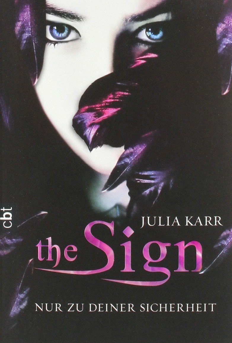 The Sign 01 - Nur zu deiner Sicherheit Fantasy & Sci-Fi