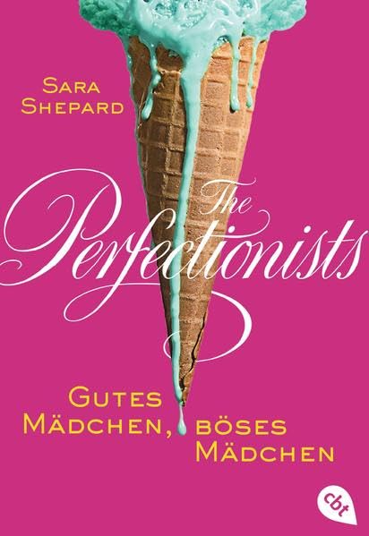 The Perfectionists - Gutes Mädchen, böses Mädchen Fiction