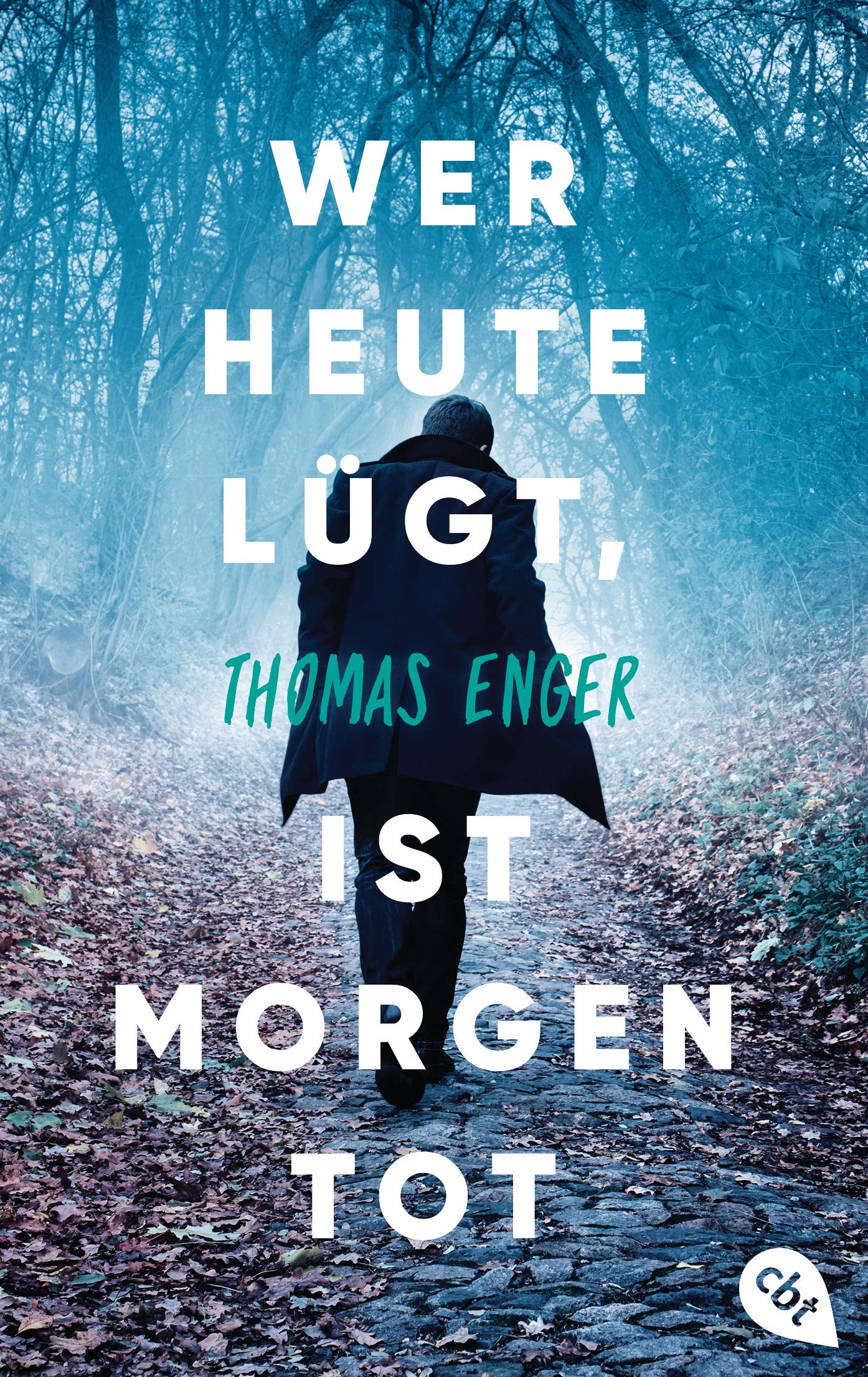 Wer heute lügt, ist morgen tot Contemporary literature