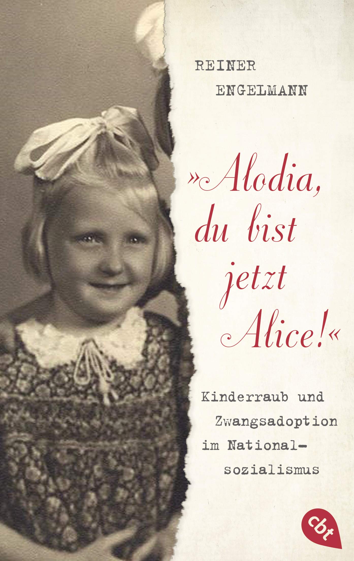 "Alodia, du bist jetzt Alice!" German history