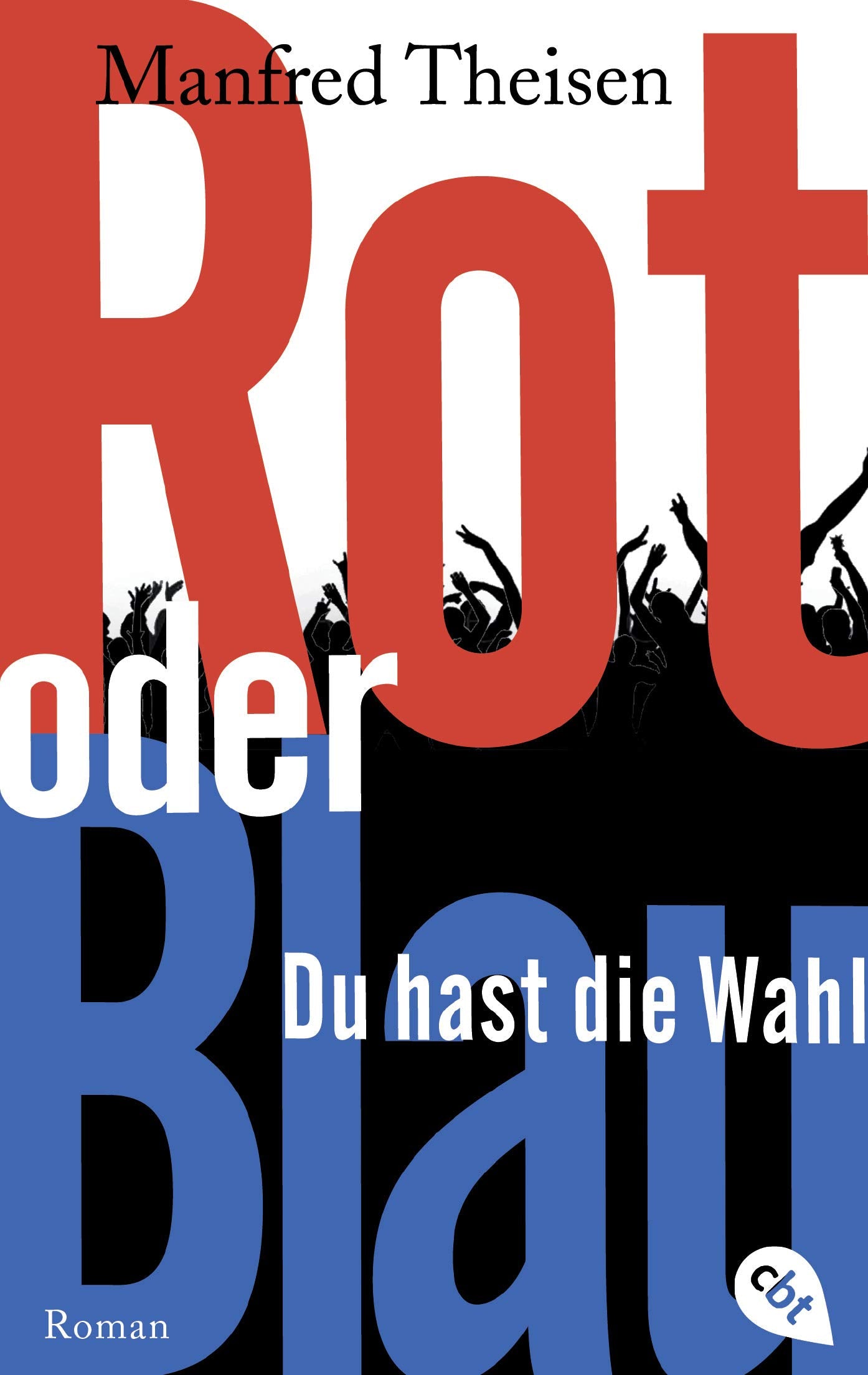 Rot oder Blau - Du hast die Wahl Fiction