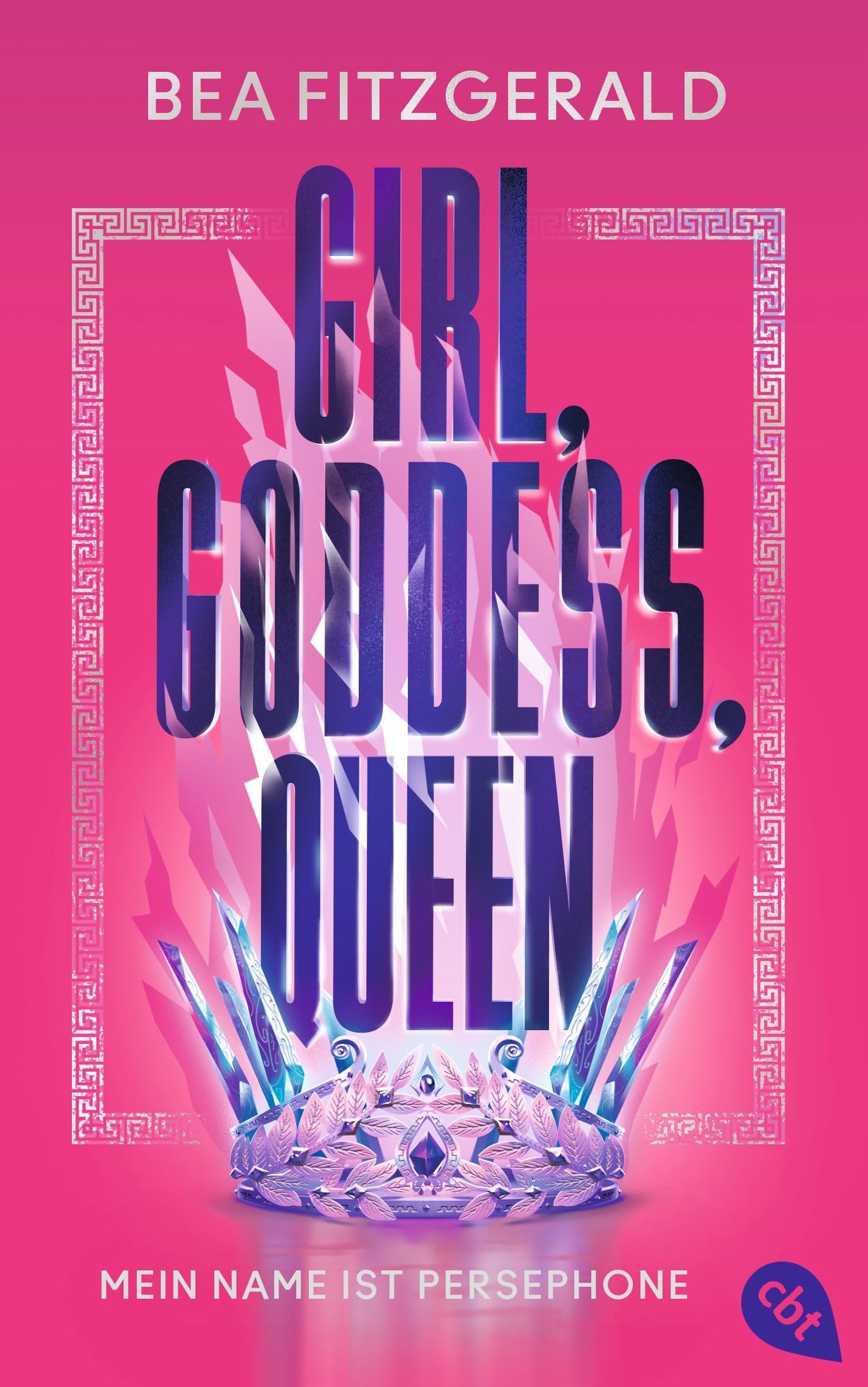 Girl, Goddess, Queen: Mein Name ist Persephone Fairy Tales & Legends