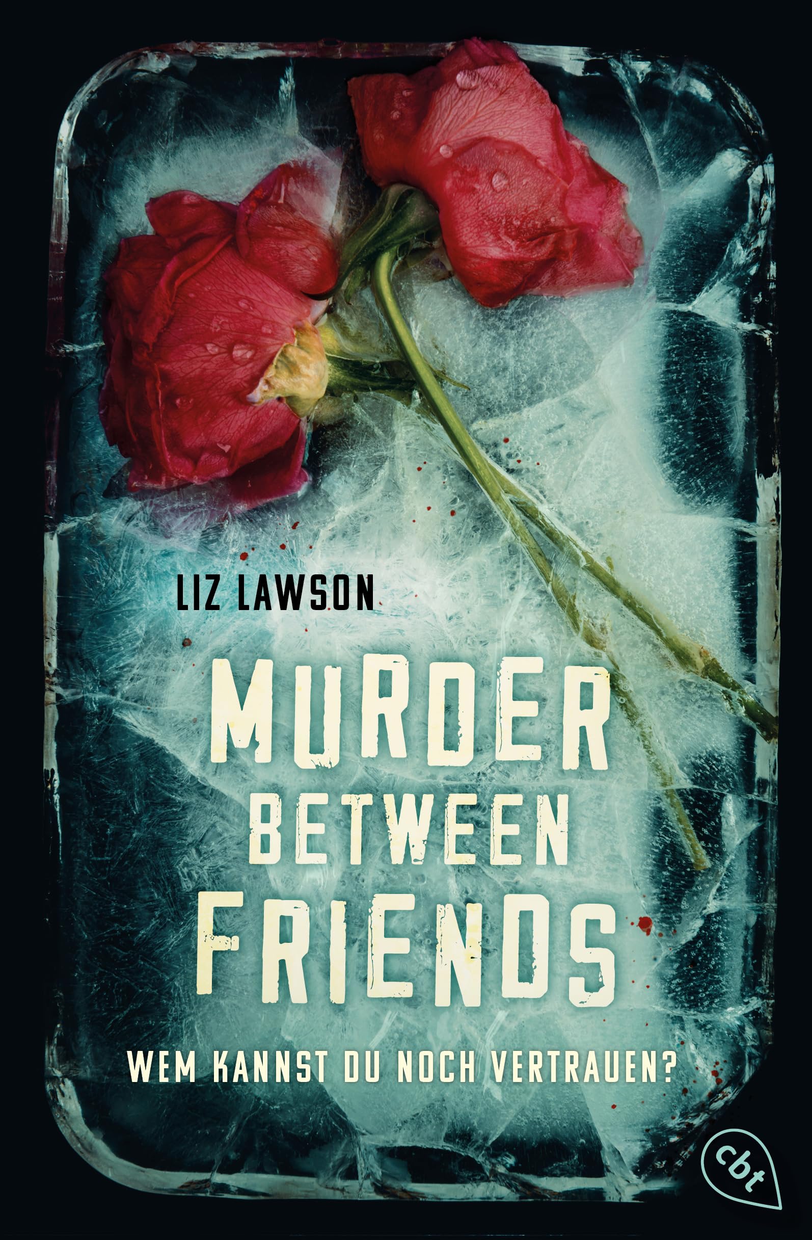 Murder Between Friends - Wem kannst du noch vertrauen? Fiction
