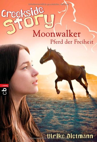 Creekside Story: Moonwalker - Pferd der Freiheit Fairy Tales & Legends