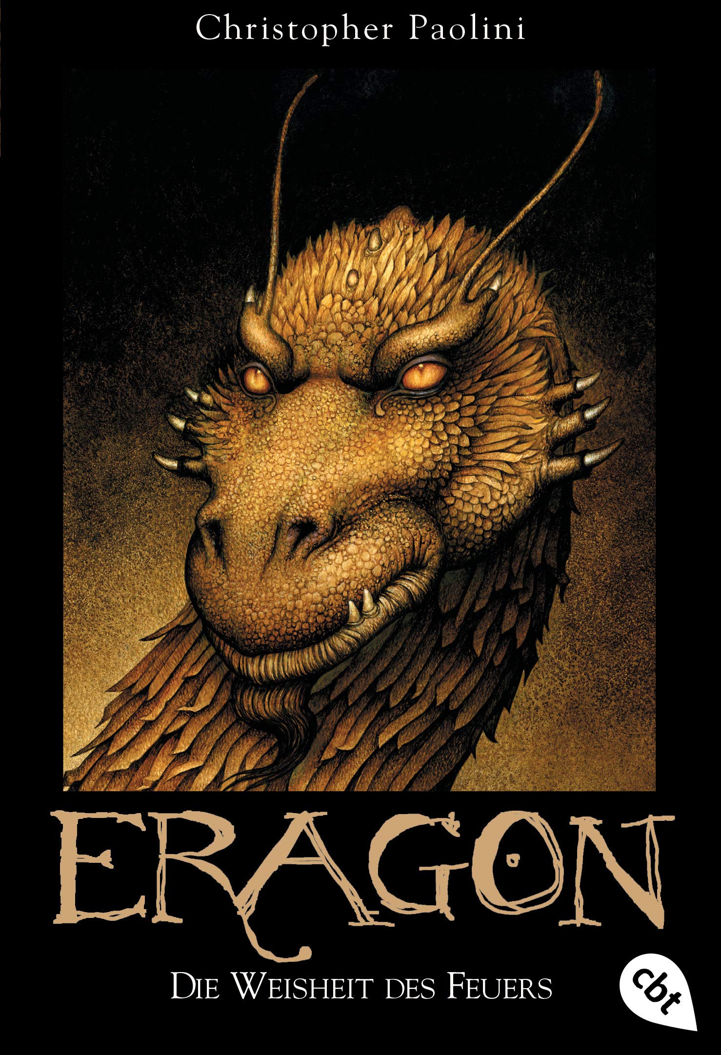 Eragon 03. Die Weisheit des Feuers Contemporary literature