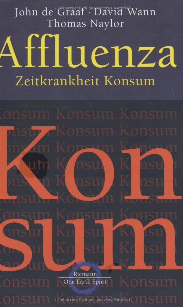 Affluenza: Zeitkrankheit Konsum (Riemann) Politics & History
