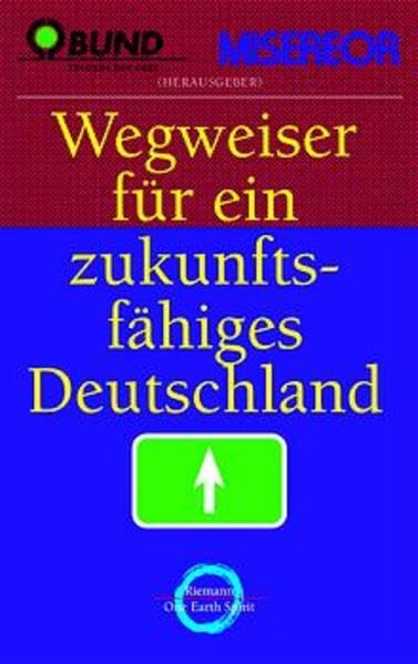 Wegweiser für ein zukunftsfähiges Deutschland (Reihe Riemann Verlag) Natural Sciences