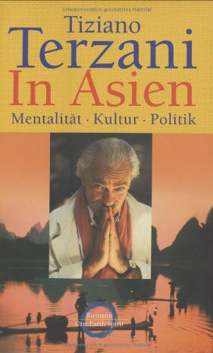 In Asien: Mentalität · Kultur · Politik Politics & History