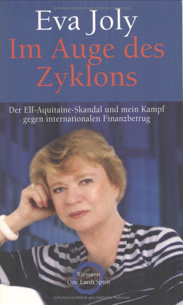 Im Auge des Zyklons: Der Elf-Aquitaine-Skandal und mein Kampf gegen internationalen Finanzbetrug Law
