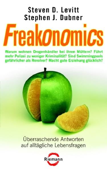 Freakonomics: Überraschende Antworten auf alltägliche Lebensfragen Politics & History