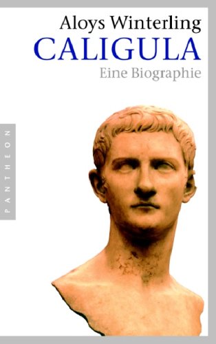 Caligula: Eine Biographie Politics & Society