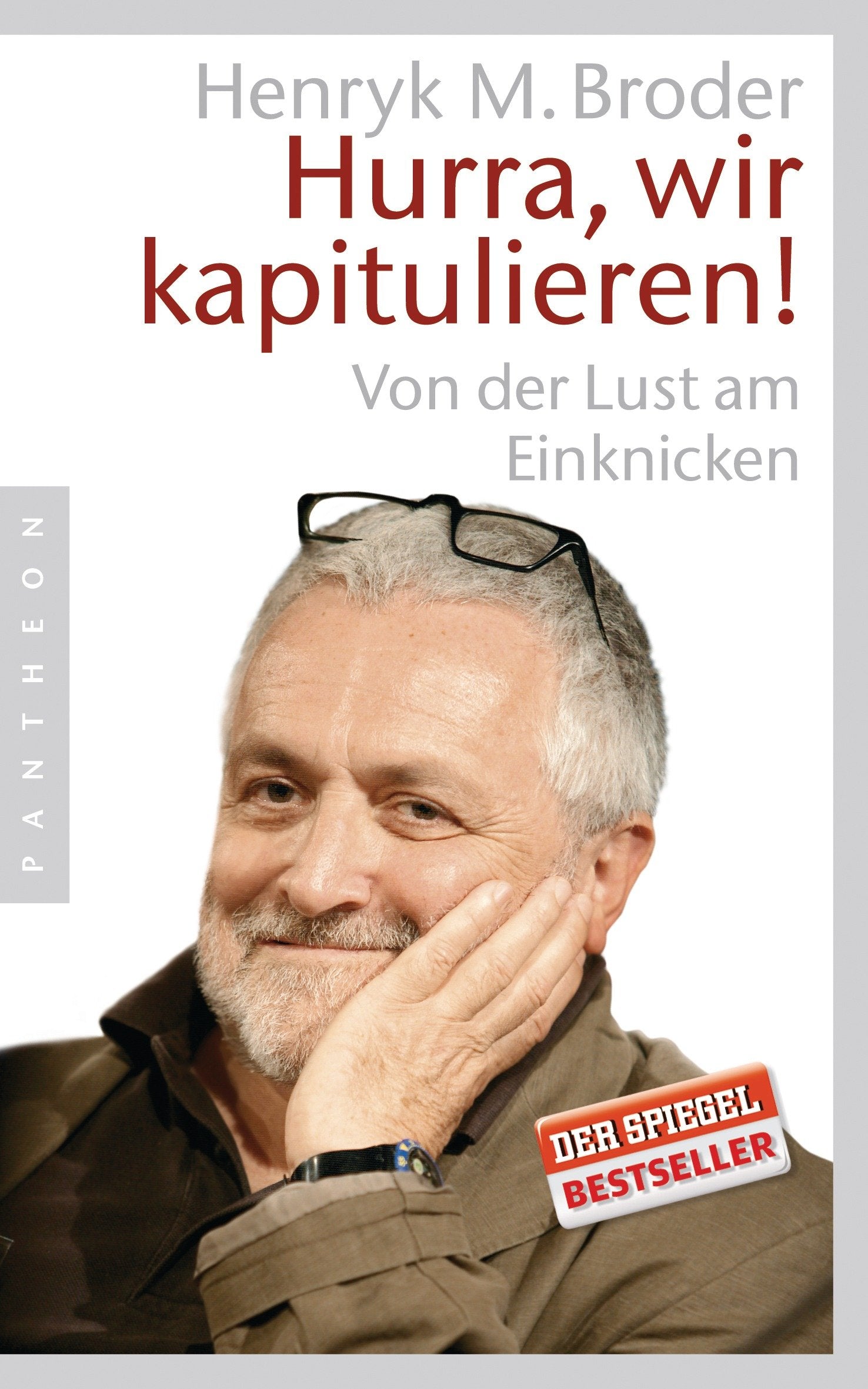 Hurra, wir kapitulieren!: Von der Lust am Einknicken Law