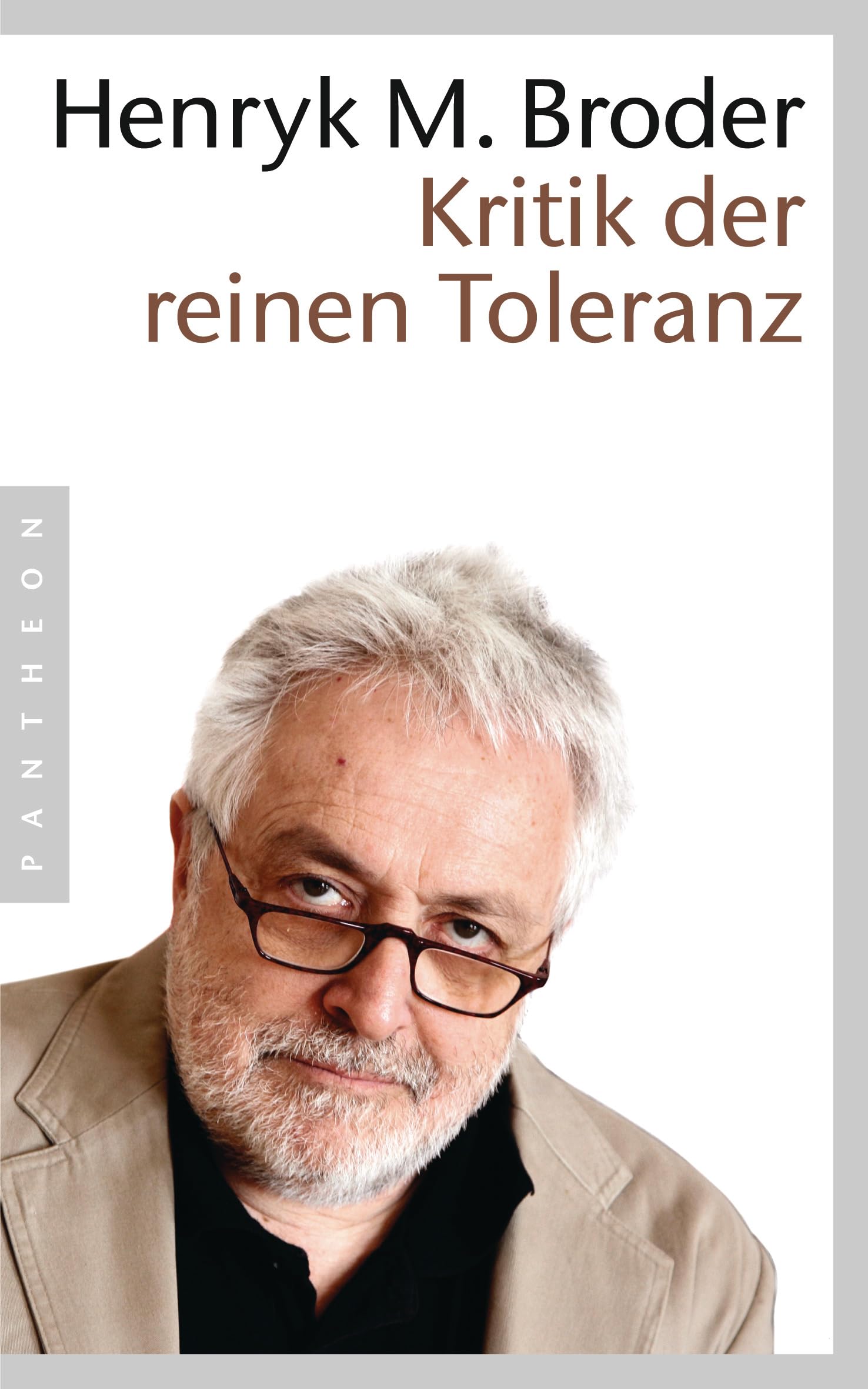 Kritik der reinen Toleranz Law