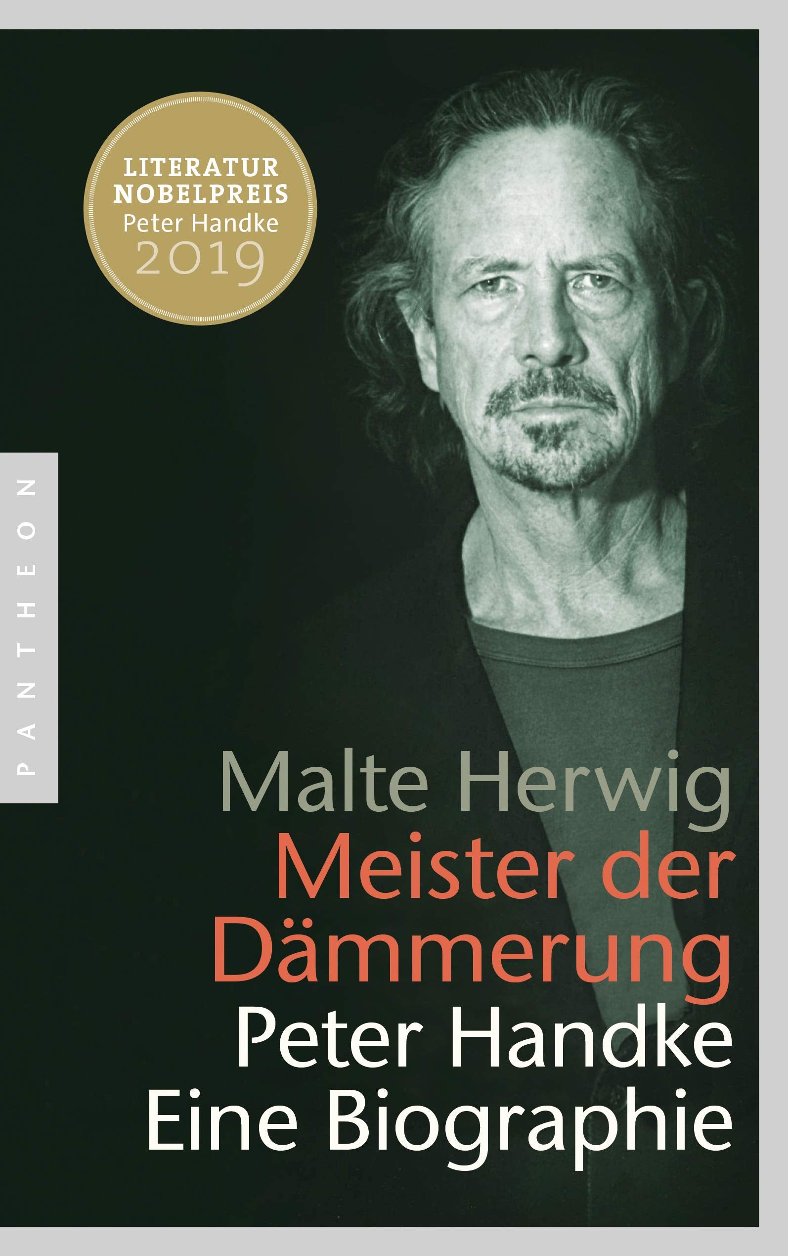Meister der Dämmerung: Peter Handke. Eine Biographie Contemporary literature