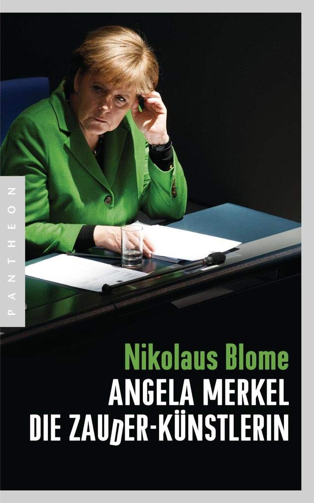 Angela Merkel – Die Zauder-Künstlerin Social Sciences