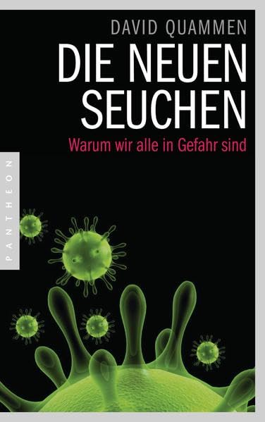 Die neuen Seuchen: Warum wir alle in Gefahr sind Medicine